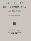 El Pacto de la Embajada de México, su incumplimiento