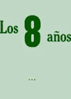 Los 8 años