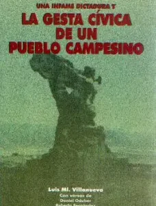 La Infame Dictadura y la Gesta Cívica de un Pueblo Campesino