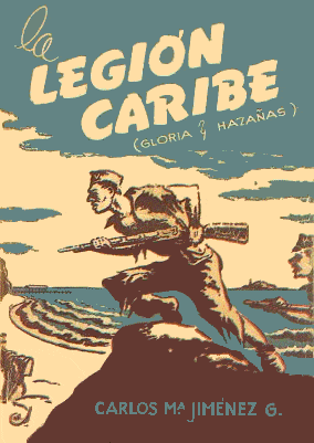 La Legión Caribe (Gloria y Hazañas)