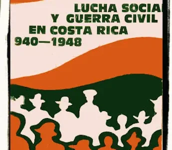 Lucha social y guerra civil en Costa Rica 1940-1948