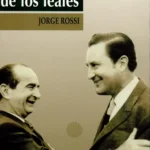 La traición de los leales